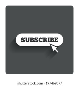 Subscribe with cursor pointer sign icon. Membership symbol. Website navigation. Gray flat button with shadow. Modern UI website navigation. Vector