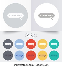 Subscribe with cursor pointer sign icon. Membership symbol. Website navigation. Round 12 circle buttons. Shadow. Hand cursor pointer. Vector