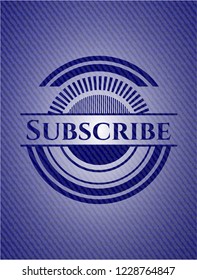 Subscribe emblem with jean background