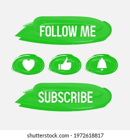 Subscribe and follow me on a watercolor brushstroke background. Buttons in the form of watercolor strokes. Green watercolor buttons Follow me and Subscribe. Bell and like.