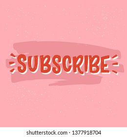 Suscribir texto escrito a mano. Inscripción tipográfica brillante para el botón del sitio y el enlace. Icono perfecto para recibir notificaciones sobre actualizaciones, noticias y contenido nuevo. vectorial