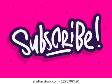 Subscribe Label Sign Logo Hand Drawn Brush Lettering Calligraphy Type  Design Vector Graphic