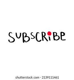 Subscribe lettering with a rec button sketch vector illustration. Video thumbnail button to join the channel hand drawn sign