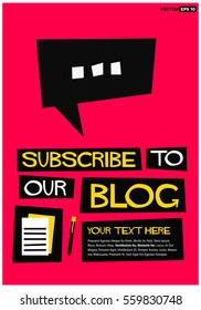 Subscribe To Our Blog! (Flat Style Vector Illustration Post Design) with Text Box Template