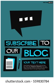 Subscribe To Our Blog! (Flat Style Vector Illustration Post Design) with Text Box Template