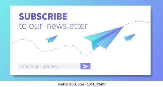 Subscribe to our newsletter web banner template. Paper planes like metaphor of mail. Concept of email marketing, correspondence service delivery registration banner. Vector illustration