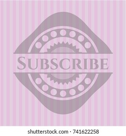 Subscribe pink emblem. Vintage.