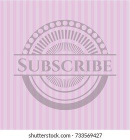 Subscribe realistic pink emblem