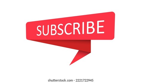 Subscribe. A red banner, pointer, sticker, label or speech bubble for apps, websites and creative ideas. Vector design