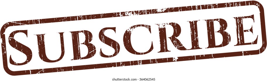 Subscribe rubber stamp with grunge texture