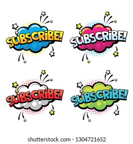 Subscribe word for comics, blogging, streaming and following in social networks and vlog in internet media. Comic speech bubbles with text Subscribe. Pop art style