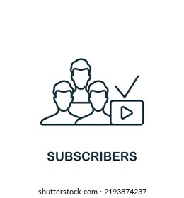 Subscribers icon. Line simple Streaming icon for templates, web design and infographics