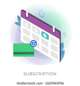 Subscription payment flat isometric vector icon. Monthly subscription basis fee concept. Credit Bank card with a recurring payment icon and calendar with a monthly payment date for a registered member