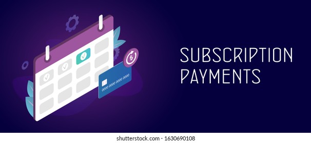 Subscription payment and monthly subscribe basis fee concept. Credit Bank card with a recurring payment icon and calendar with monthly payment date. Header and footer banner template with text