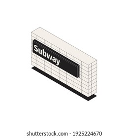 Subway isometric composition with piece of stations wall with sign board with stations name vector illustration