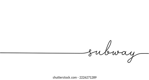 Subway word - continuous one line with word. Minimalistic drawing of phrase illustration.