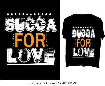 Succa For Love t shirt typography template