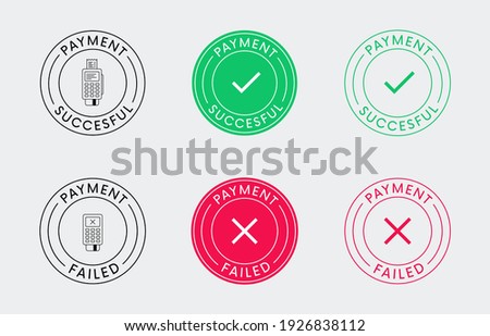 Succesful and Failed Payment vector sign. Approved and Denied transaction vector icon.