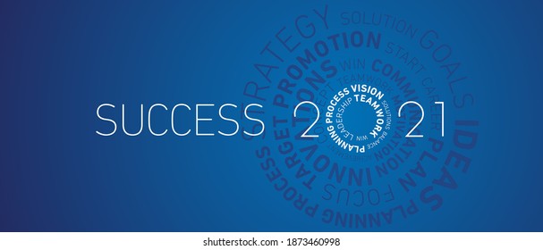 Success 2021 New Year modern abstract circle word cloud text white shining bold light typography blue greeting card banner