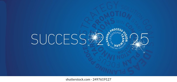 Success 2025 New Year abstract wheel circle word cloud text white shining sparkle firework bold light typography blue greeting card banner