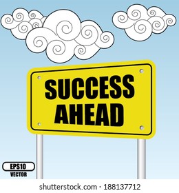 Success ahead sign on bluesky with cloud - Vector illustration.