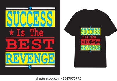 Success is the best Revenge