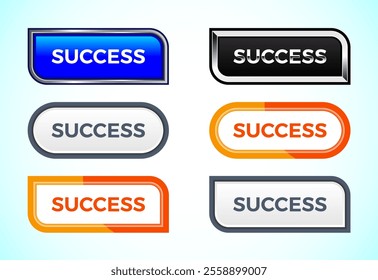 Success button set of different shapes and colors. Suitable for mobile app, and website UI design.