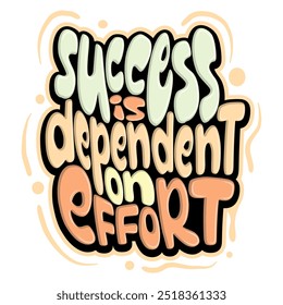 success is dependent on effort typography
