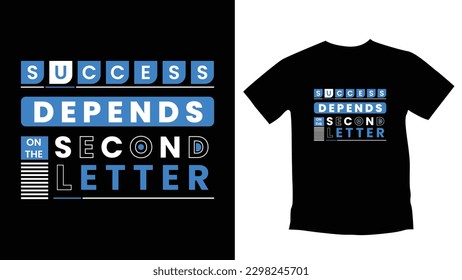 Success depends on the second letter Tshirt vector 