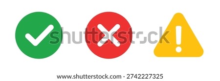 Success, error and warning status icon set with check mark, cross and alert triangle symbols. Solid green, red and yellow indicators for app and web interface design