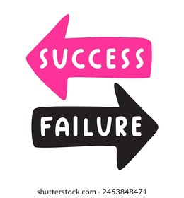 Success and failure. Choosing. Flat design. Hand drawn illustration on white background.