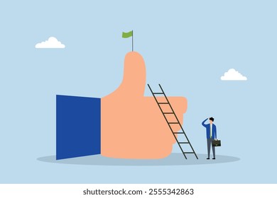 Success journey to get positive feedback, entrepreneur preparing to ascend ladder for thumbs up success 