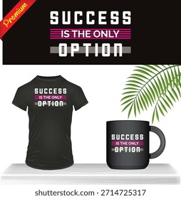 Sucesso Motivational Quote Tipografia Vetor Impressão gráfica para T-Shirt e caneca de café. Slogan Inspirador Design para Negócios, Realização e Empreendedor Vestuário Mercadoria.