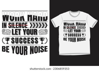 Success motivational quote's t-shirt design. Typography-style white t-shirt