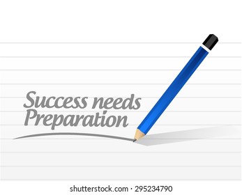 success needs preparation message sign concept illustration design