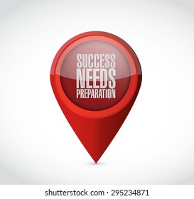 success needs preparation pointer sign concept illustration design