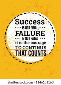 Success is not final, failure is not fatal vector poster. Motiational quotes