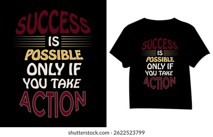 Success is possible t-shirt design