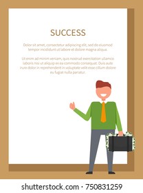 Success poster with text and title samples for placing your own ideas and icon of man waving hand, holding briefcase with money vector illustration