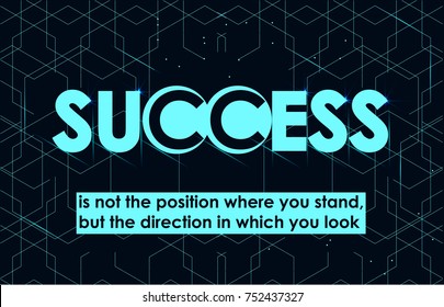 Success quote in modern typography. Success quote in geometric style. Concept of success for banner, magazine, wall graphics, poster and catalogue design.