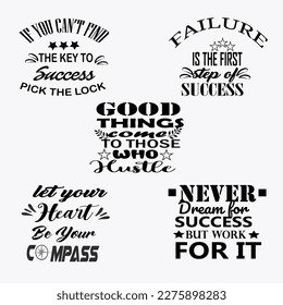 
SUCCESS QUOTE SVG BUNDLE== Typography T-Shirt Design, EPS File format, size 3000x3000 pixel, Editable file, Printable graphic, 300 DPI (PPI), White background.