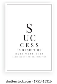 Success is result of hard work over laziness and procrastination, vector. Scandinavian minimalist art design. Wording design, lettering. Motivational, inspirational quote. Wall art, artwork, poster