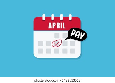 Success salary payment. Pay schedule agenda done on calendar and checkmark vector illustration.