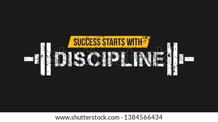 Success starts with discipline motivational gym quote with barbell and grunge effect. Sport motivation. Gym vector design template.