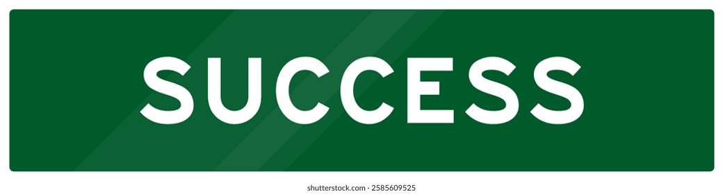 Success state line road sign, white letters on green background