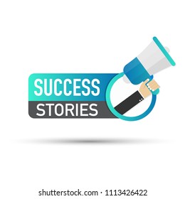 Success Stories. Badge With Megaphone Icon. Flat Vector Stock Illustration.