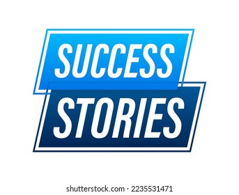 Success stories Button, icon, emblem, label. Vector stock illustration.