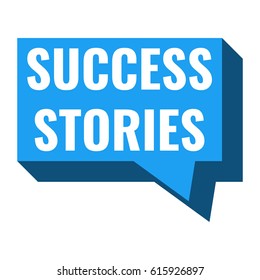 Success Stories. Speech Bubble Icon. Vector Illustration On White Background.