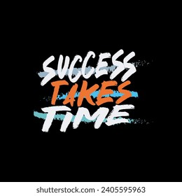 success takes time typography t shirt design, graphic t shirt design