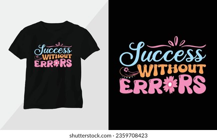 Success without errors - Retro Groovy Inspirational T-shirt Design with retro style svg